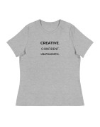Creative. Confident. Unapologetic Women's Relaxed T-Shirt