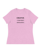 Creative. Confident. Unapologetic Women's Relaxed T-Shirt