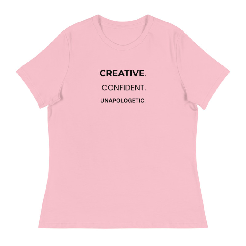Creative. Confident. Unapologetic Women's Relaxed T-Shirt
