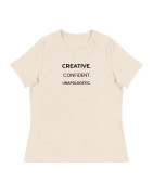 Creative. Confident. Unapologetic Women's Relaxed T-Shirt