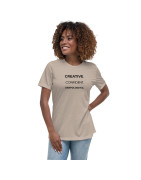 Creative. Confident. Unapologetic Women's Relaxed T-Shirt