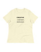 Creative. Confident. Unapologetic Women's Relaxed T-Shirt