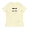 Creative. Confident. Unapologetic Women's Relaxed T-Shirt