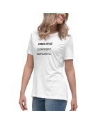 Creative. Confident. Unapologetic Women's Relaxed T-Shirt