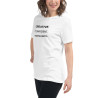 Creative. Confident. Unapologetic Women's Relaxed T-Shirt