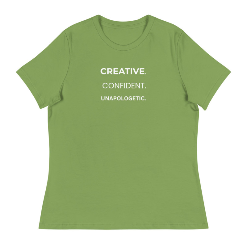 Creative. Confident. Unapologetic. Women's Relaxed T-Shirt