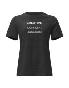 Creative. Confident. Unapologetic. Women's Relaxed T-Shirt