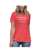 Creative. Confident. Unapologetic. Women's Relaxed T-Shirt
