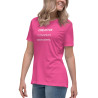 Creative. Confident. Unapologetic. Women's Relaxed T-Shirt
